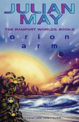 Orion Arm: The Rampart Worlds: Book 2: Bk. 2 (R... 0002246244 Book Cover