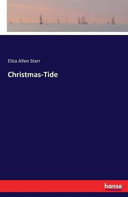Christmas-Tide 3743419548 Book Cover
