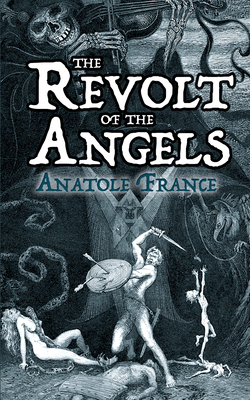 The Revolt of the Angels 0486824993 Book Cover