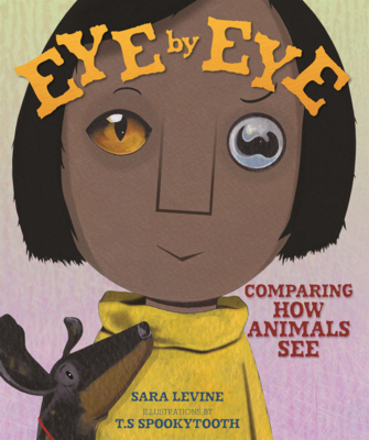 Eye by Eye: Comparing How Animals See B0GN247L1K Book Cover