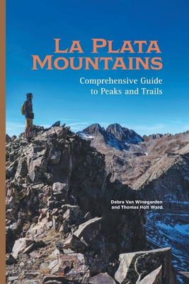 La Plata Mountains: Comprehensive Guide to Peak... B0CZ7LYXKC Book Cover