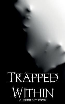 Trapped Within 1999751205 Book Cover