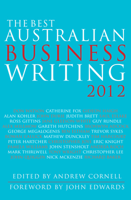 The Best Australian Business Writing 2012 1742233627 Book Cover
