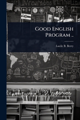 Good English Program .. 1024019535 Book Cover