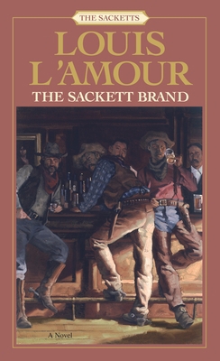 The Sackett Brand: The Sacketts B00DHM1XZ4 Book Cover