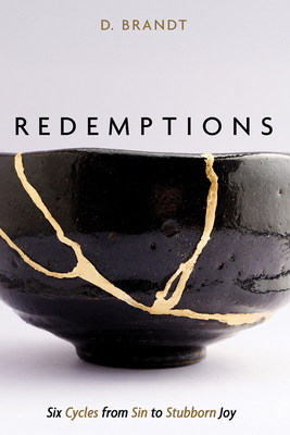 Redemptions: Six Cycles from Sin to Stubborn Joy B0GPS3VHBC Book Cover