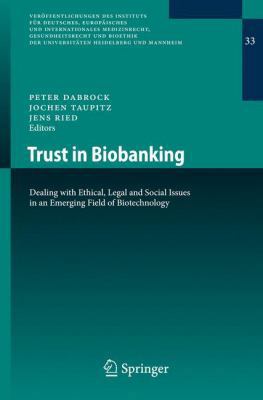 Trust in Biobanking: Dealing with Ethical, Lega... 3540788441 Book Cover