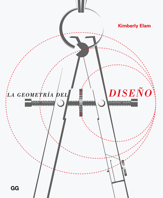 La Geometría del Diseño: Estudios Sobre La Prop... [Spanish] 8425226384 Book Cover