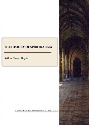The History of Spiritualism 1443806056 Book Cover