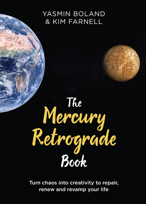 The Mercury Retrograde Book: Turn Chaos Into Cr... 1788173546 Book Cover