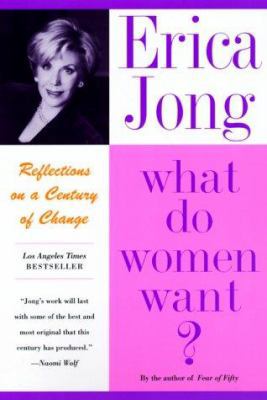 What Do Women Want?: Reflections on a Century o... 0060984457 Book Cover