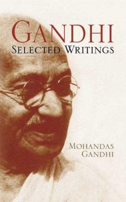Gandhi: Selected Writings 0486437663 Book Cover