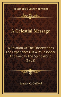 A Celestial Message: A Relation Of The Observat... 1165284650 Book Cover