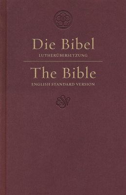 ESV German/English Parallel Bible (Luther/ESV, ... [German] 1433553481 Book Cover