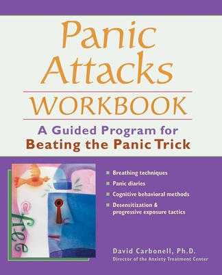 Panic Attacks Workbook: A Guided Program for Be... 1569754152 Book Cover