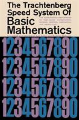 The Trachtenberg Speed System of Basic Mathematics 4871877094 Book Cover