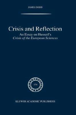 Crisis and Reflection: An Essay on Husserl's Cr... 1402021747 Book Cover