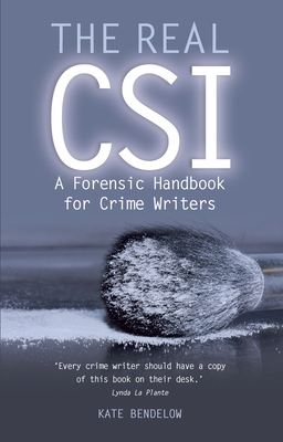 The Real Csi: A Forensics Handbook for Crime Wr... 0719822289 Book Cover