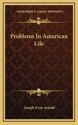 Problems In American Life 1166132986 Book Cover