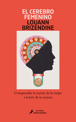 El Cerebro Femenino: Comprender La Mente de la ... [Spanish] 8419456098 Book Cover