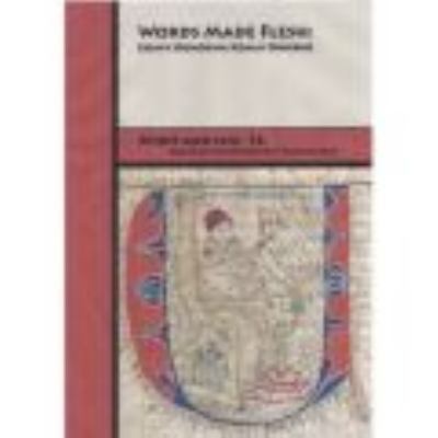 Words Made Flesh - Essays Honoring Kenan B. Osb... 1576592243 Book Cover