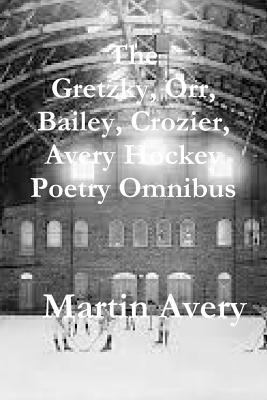 The Gretzky, Orr, Bailey, Crozier, Avery Hockey... 1329913930 Book Cover