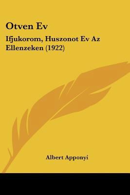 Otven Ev: Ifjukorom, Huszonot Ev Az Ellenzeken ... [Hebrew] 1160765243 Book Cover