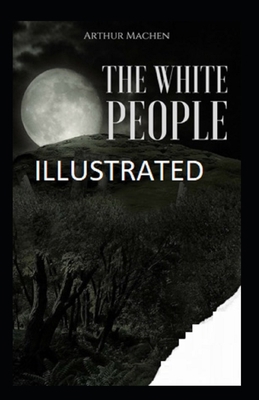 The White People Illustrated 1674459955 Book Cover