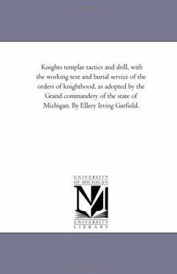 Knights Templar Tactics and Drill, with the Wor... 1425515398 Book Cover