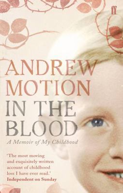 In the Blood: A Memoir of My Childhood 0571228046 Book Cover