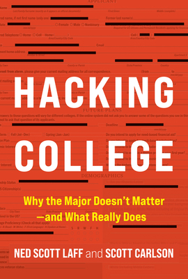 Hacking College: Why the Major Doesn't Matter--... 1421450755 Book Cover