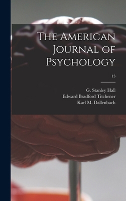 The American Journal of Psychology; 13 1013328000 Book Cover