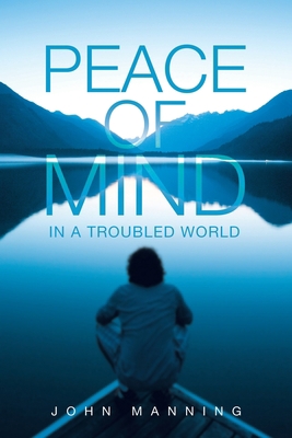Peace of Mind In a Troubled World B0BXDK9PQ6 Book Cover