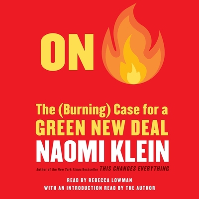 On Fire: The Case for the Green New Deal 1797103318 Book Cover