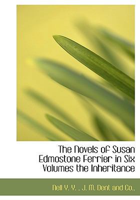 The Novels of Susan Edmostone Ferrier in Six Vo... 1140507982 Book Cover