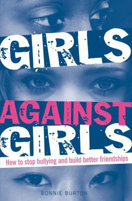 Girls Against Girls: How to stop bullying and b... 140814820X Book Cover