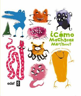 Como Machacar Monstruos? [Spanish] 8441435332 Book Cover