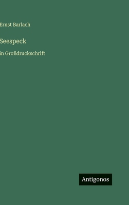 Seespeck: in Großdruckschrift [German] 3566105732 Book Cover