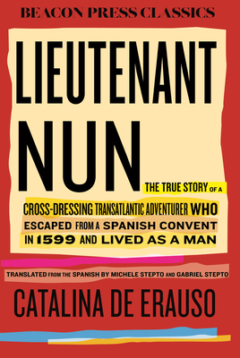 Lieutenant Nun: The True Story of a Cross-Dress... 0807024139 Book Cover