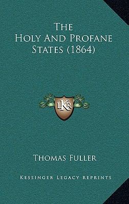 The Holy and Profane States (1864) 1165217503 Book Cover