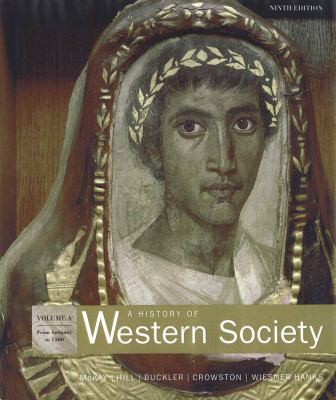 A History of Western Society, Volume A: From An... 0312683138 Book Cover