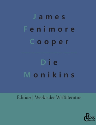 Die Monikins [German] 3966374048 Book Cover