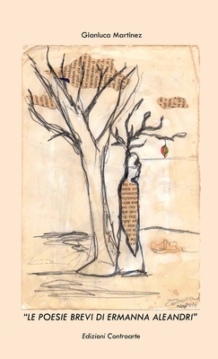 LE POESIE BREVI di Ermanna Aleandri [Italian] 1326844644 Book Cover