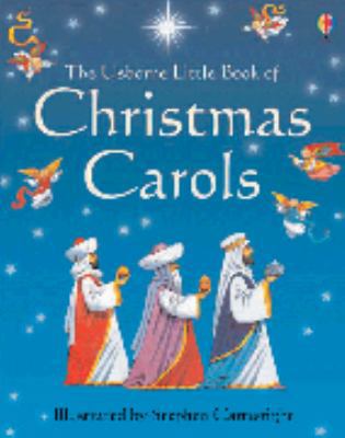 The Usborne Little Book of Christmas Carols. Il... 0746069774 Book Cover