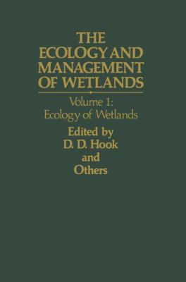 The Ecology and Management of Wetlands: Volume ... 1468483803 Book Cover