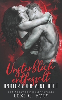 Unsterblich Entfesselt: Vampir Liebesroman [German] 1950694747 Book Cover