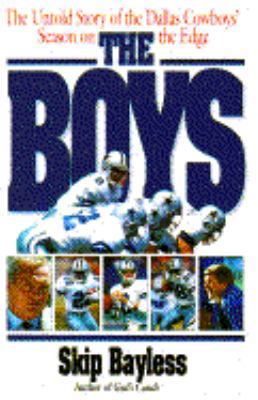 Boys : The Inside Story of the Dallas Cowboys' ... 0671793594 Book Cover