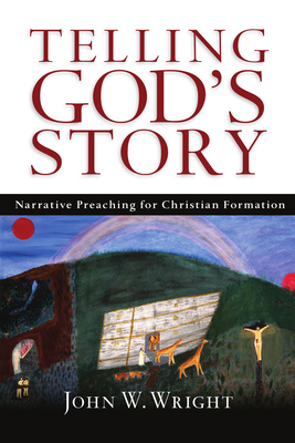 Telling God's Story: Narrative Preaching for Ch... 0830827404 Book Cover