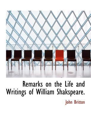 Remarks on the Life and Writings of William Sha... [Large Print] 1115391550 Book Cover