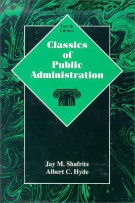 Classics of Public Administration 0030193826 Book Cover